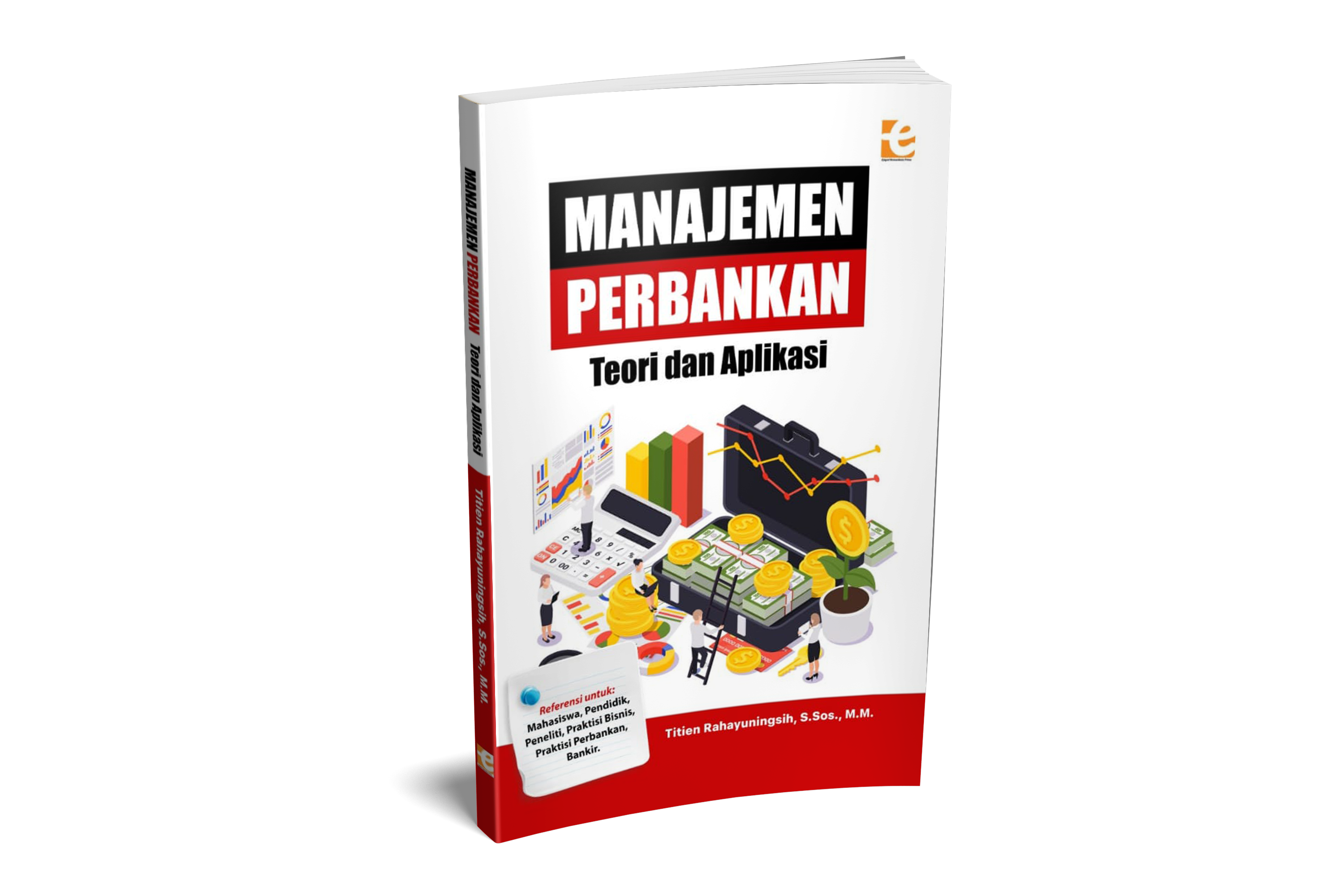 Manajemen Perbankan: Teori dan Praktik
